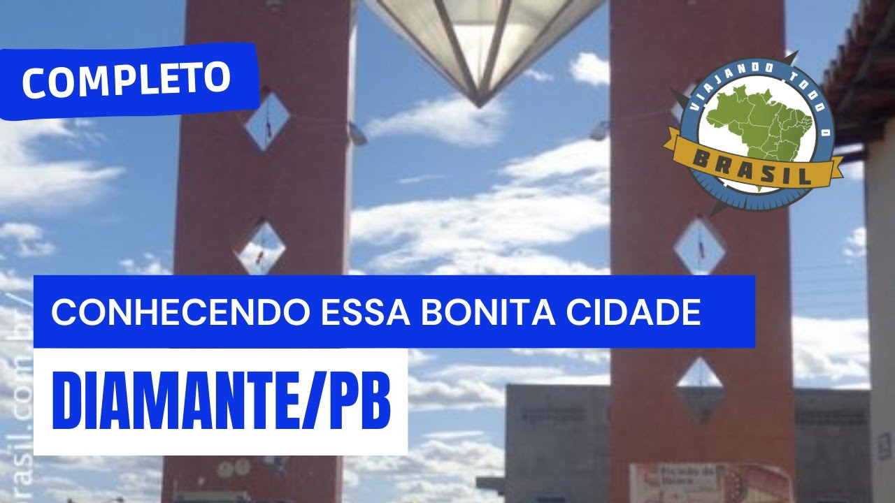 Diamante/PB - Especial - Viajando Todo o Brasil
