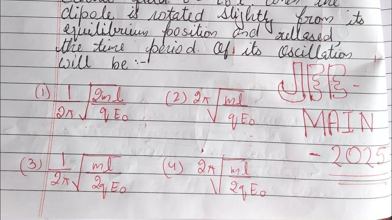 An electric dipole of mass m, charge q, and length l is placed in a uniform electric field E = E₀ i
