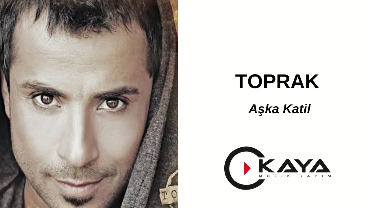 Toprak - Aşka Katıl