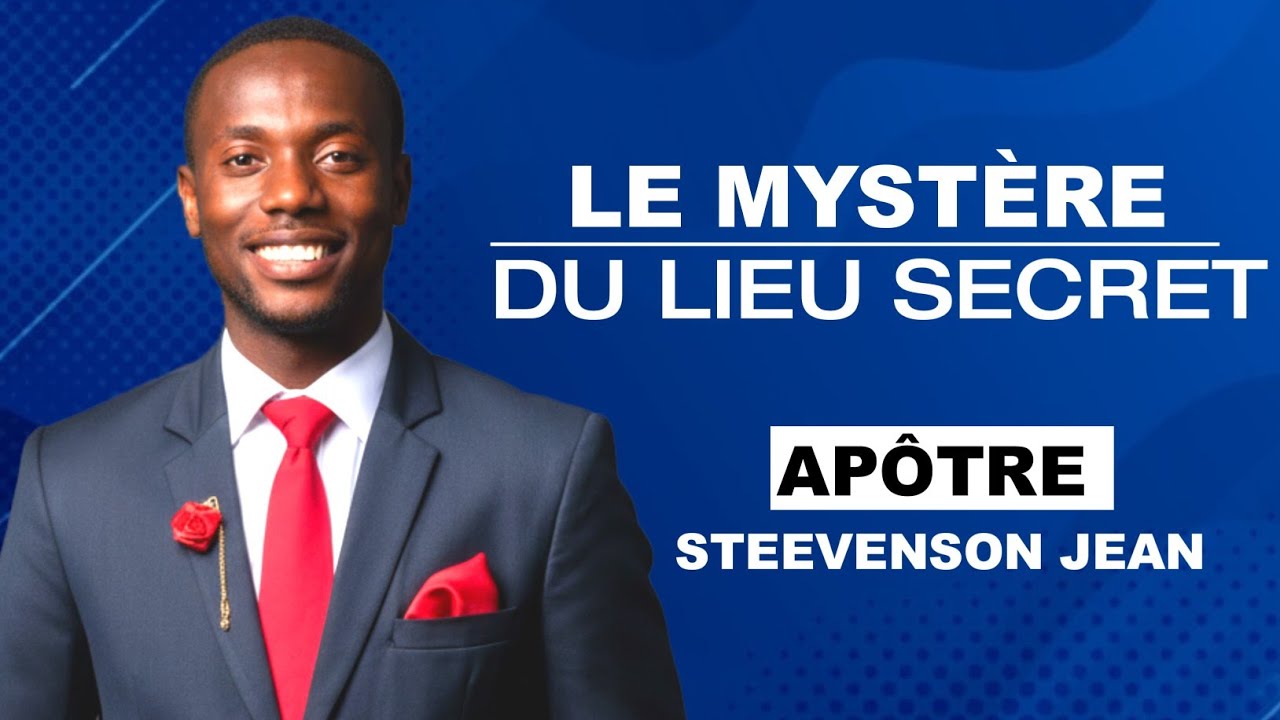 LA CONNEXION AVEC DIEU - PART 4 | APOTRE STEEVENSON JEAN