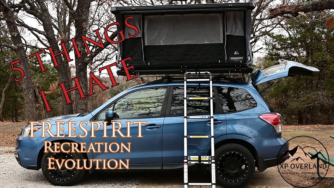 5 Things I Hate About My Freespirit Recreation Evolution Rooftop Tent