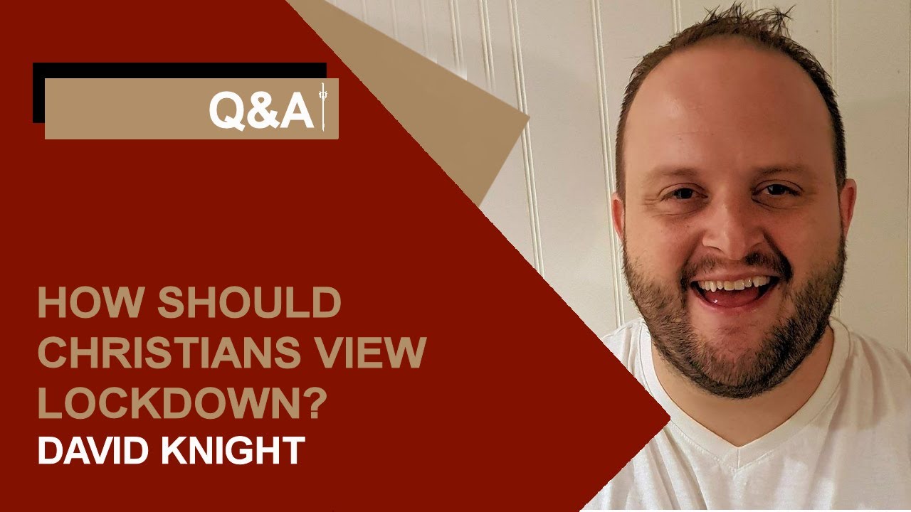 How should Christians view lockdown?