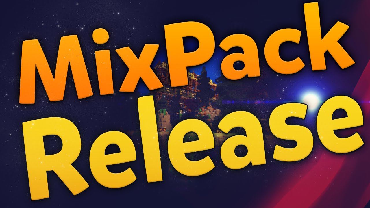 MixPack Release!