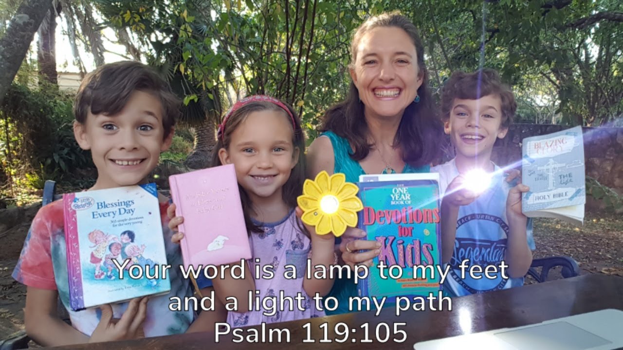 Your word is a lamp to my feet and a light to my path [Psalm 119:105]