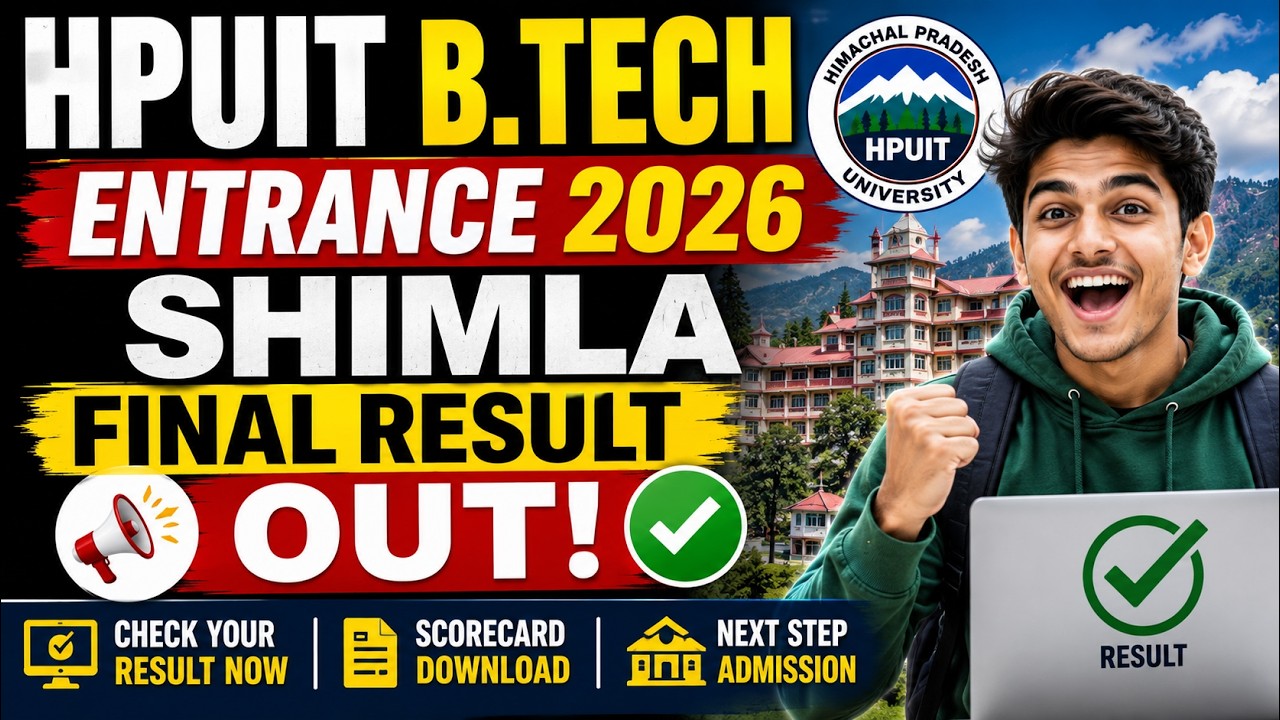 HPUIT B.Tech Entrance 2026 Final Result OUT | Shimla Result Declared