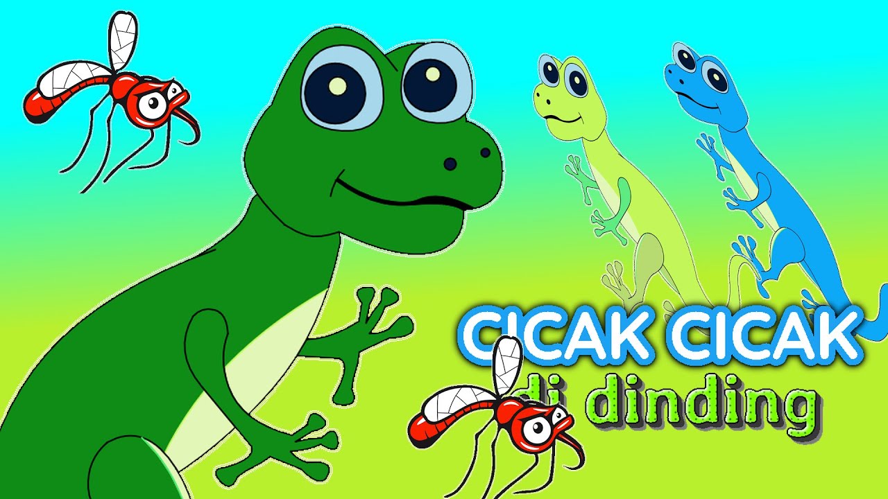Cicak Cicak di Dinding - Lagu anak Balita