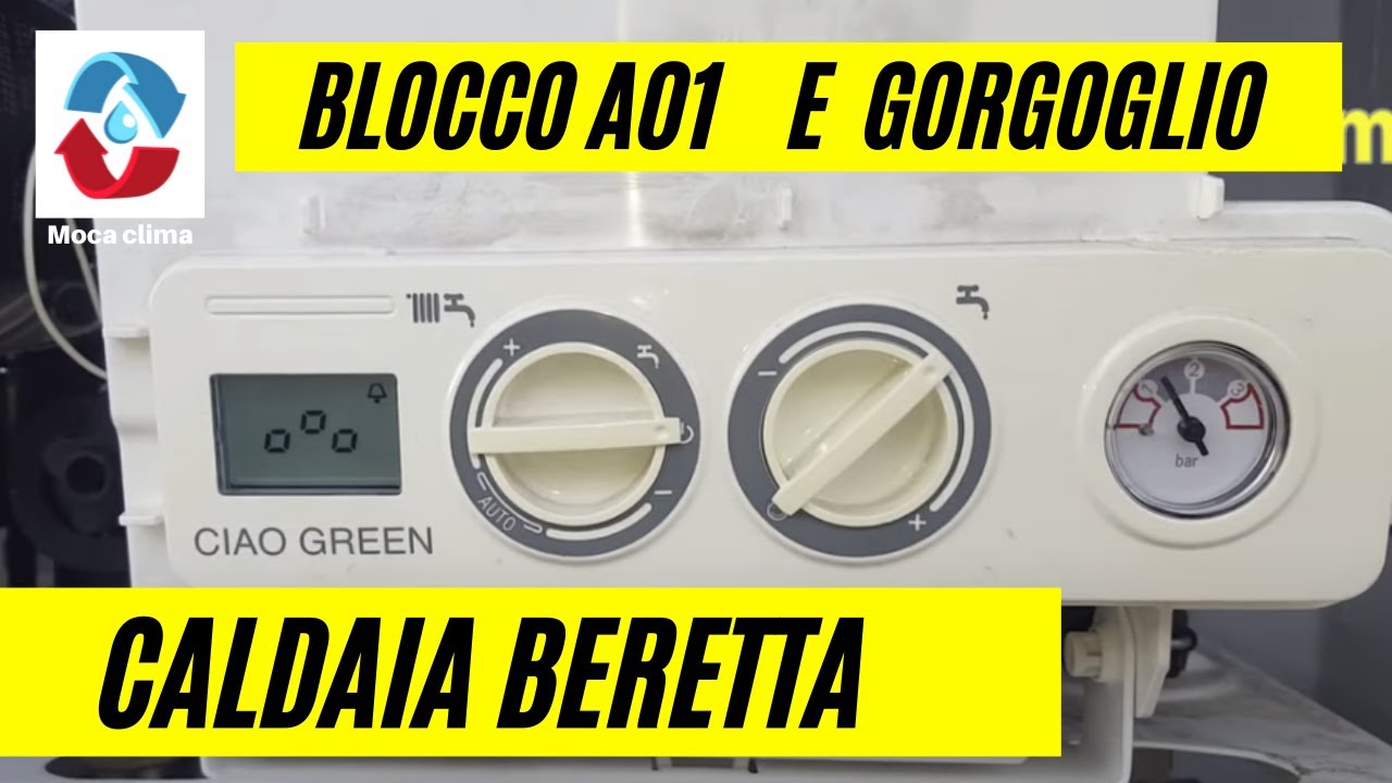 Caldaia Beretta CIAO GREEN (anche modello MYNUTE)  in blocco A01 oppure A11 fa un gorgoglio