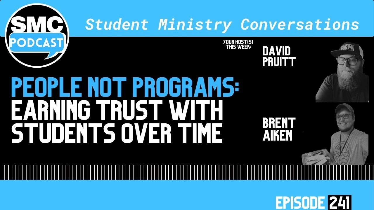 241 | People Not Programs: Trust With Students Overtime | SMC Podcast