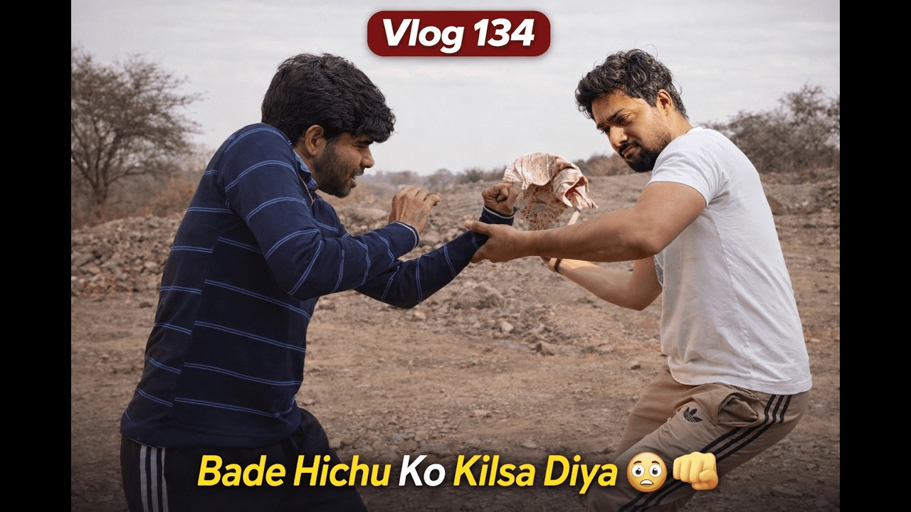 Bade Hichu Ko Aaj Kilsa Diya😅  | Daily Vlog 134 |  @SamChauhanvlogs