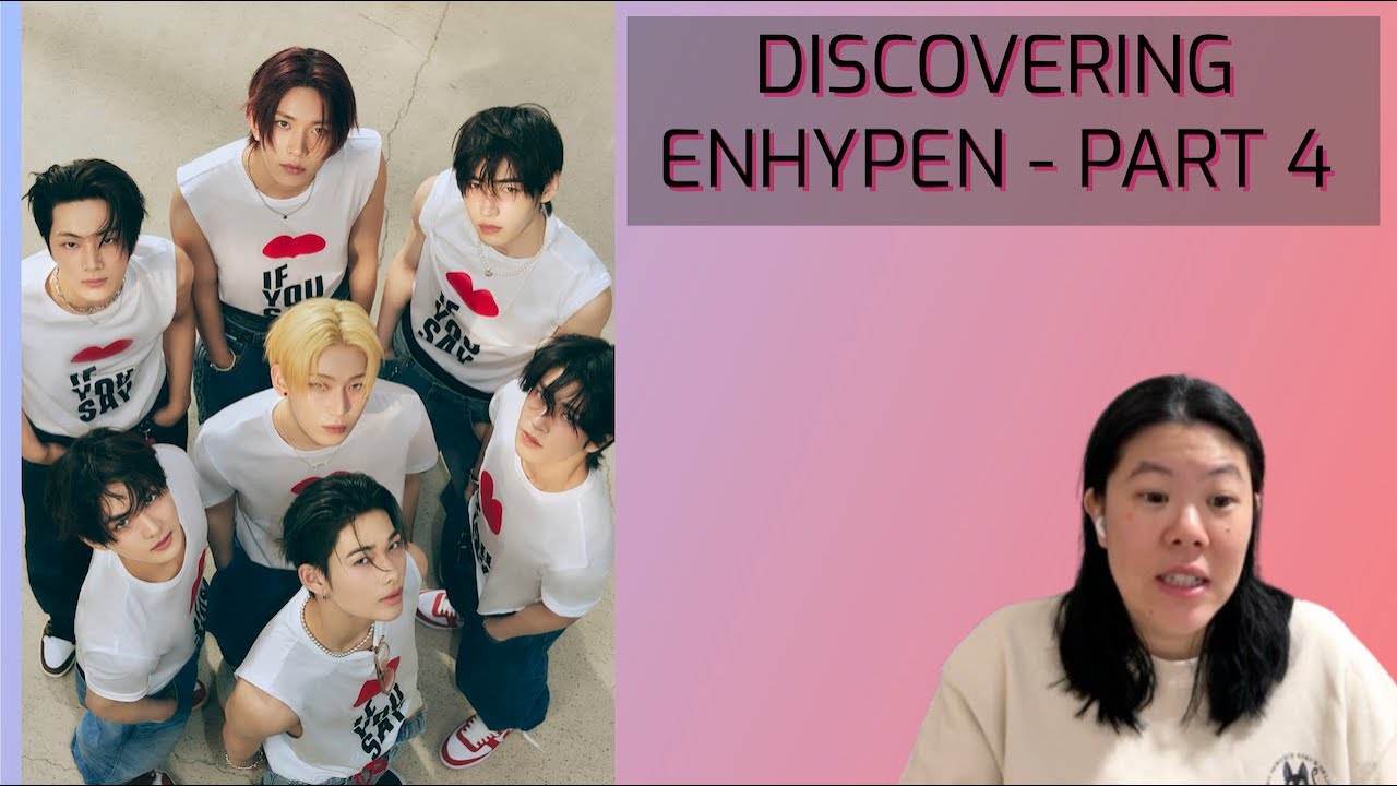 DISCOVERING ENHYPEN (엔하이픈) FOR THE 1ST TIME - PART 4 | FATAL TROUBLE + XO + BROUGHT THE HEAT BACK ..