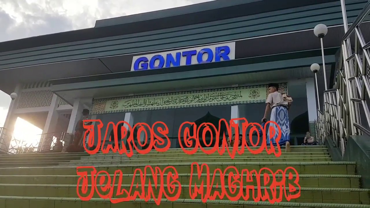 Jaros Gontor Jelang Maghrib
