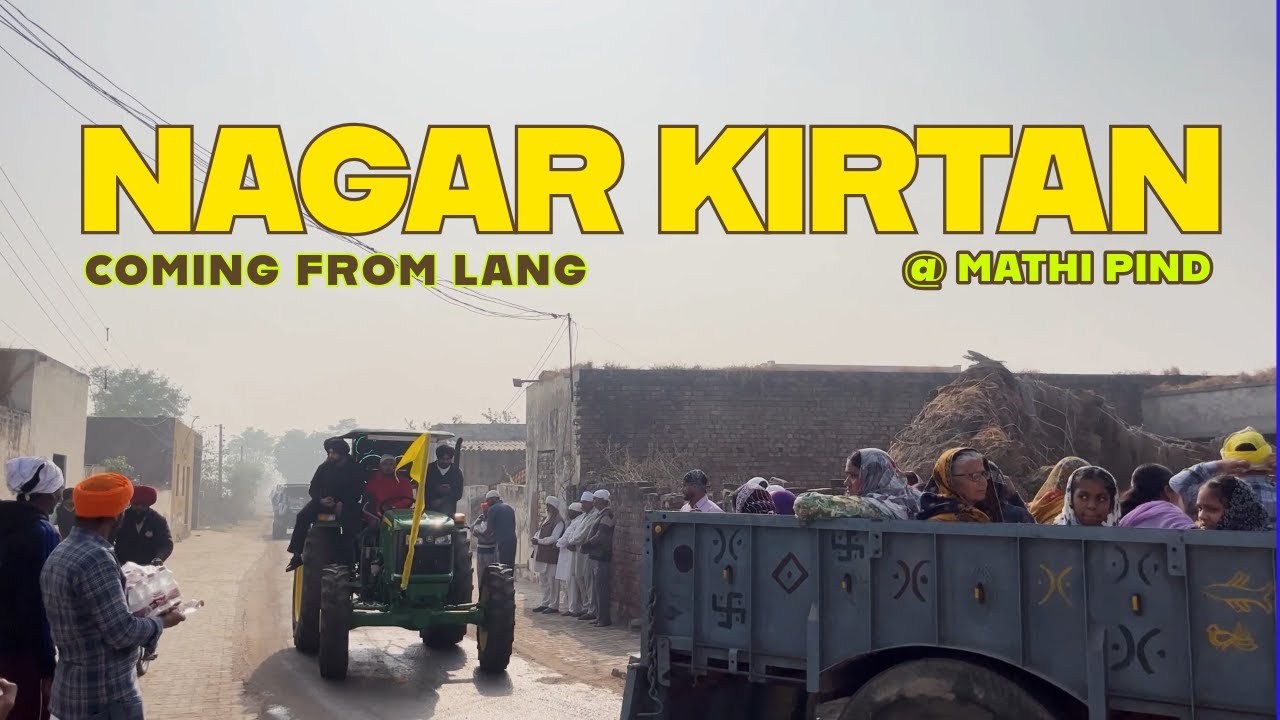 LANG PIND TO AYEA NAGAR KIRTAN