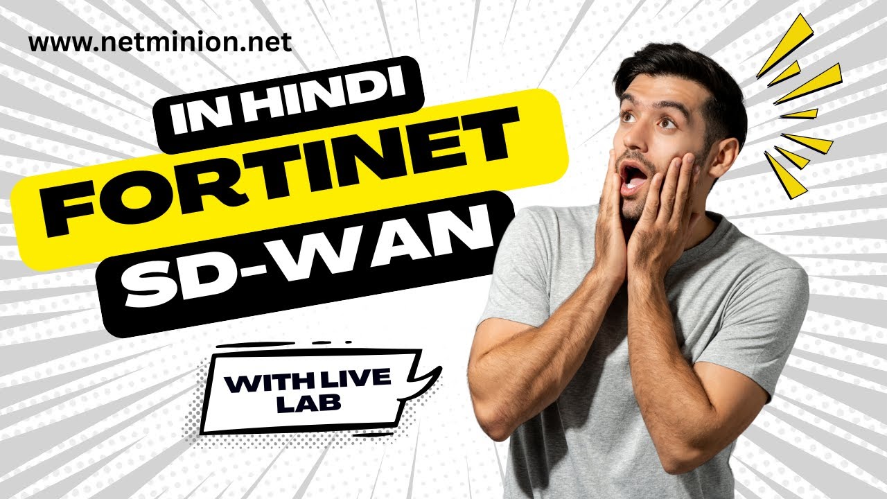 [Hindi] Fortinet SD-WAN Training: Master Secure Networking for Beginners (with Live Lab)