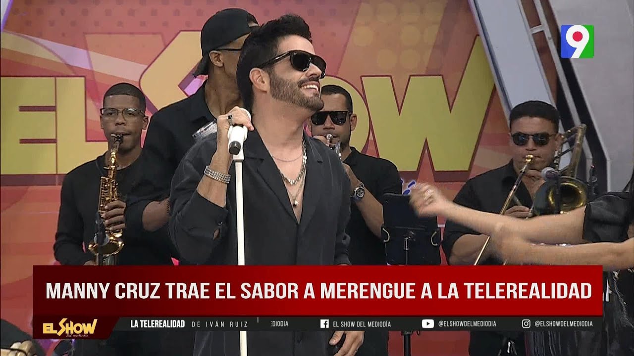 Presentación de Manny Cruz en El Show del Mediodía