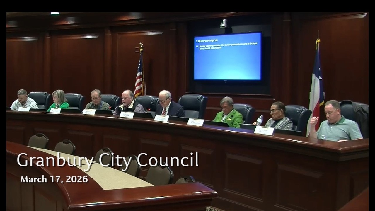 Granbury City Council March 17, 2026  Appoint a Council Member to Hood Co. Dispatch Advisory Board