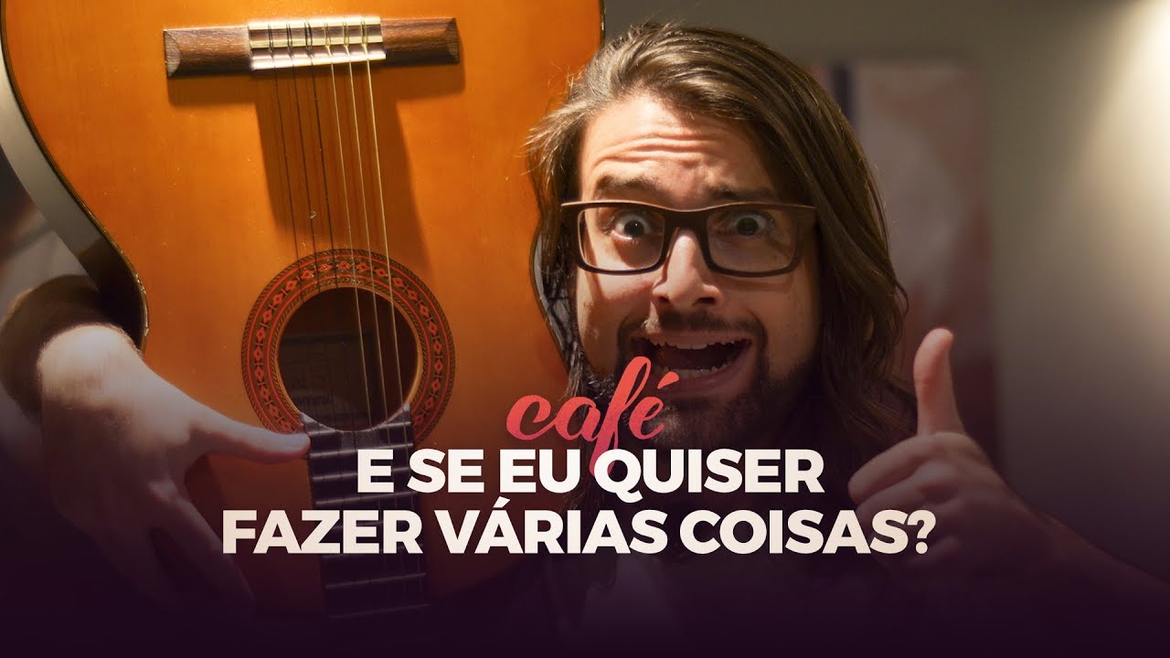 E Se Eu Quiser Fazer Várias Coisas? - Café ICONIC #44
