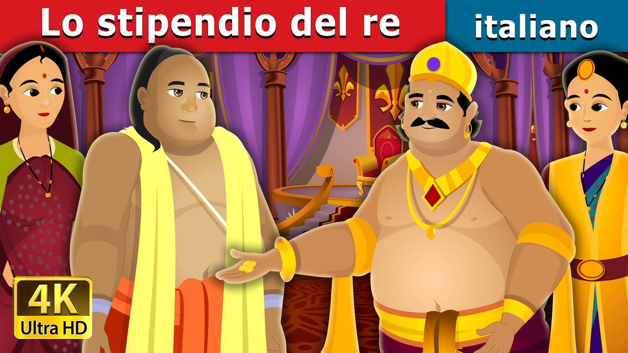 Lo Stipendio del re | Salary of King | Fiabe Italiane |@ItalianFairyTales