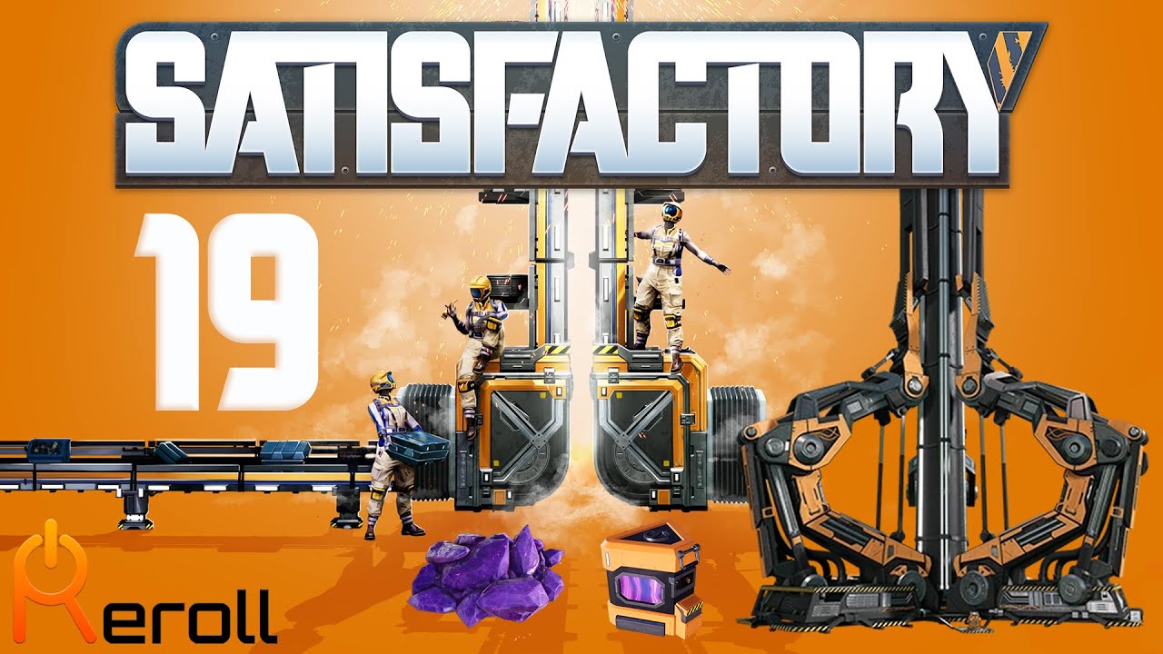 Satisfactory 1.1 EP 19 : Fin d'exploration, É.M.E. et fin de la phase 2!