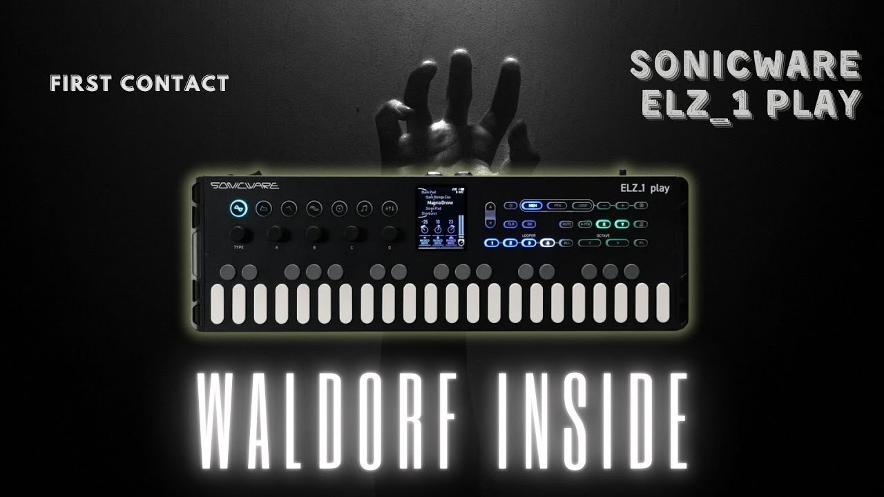 Sonicware ELZ-1 Play + Waldorf Update (V2) &mdash; первый контакт...