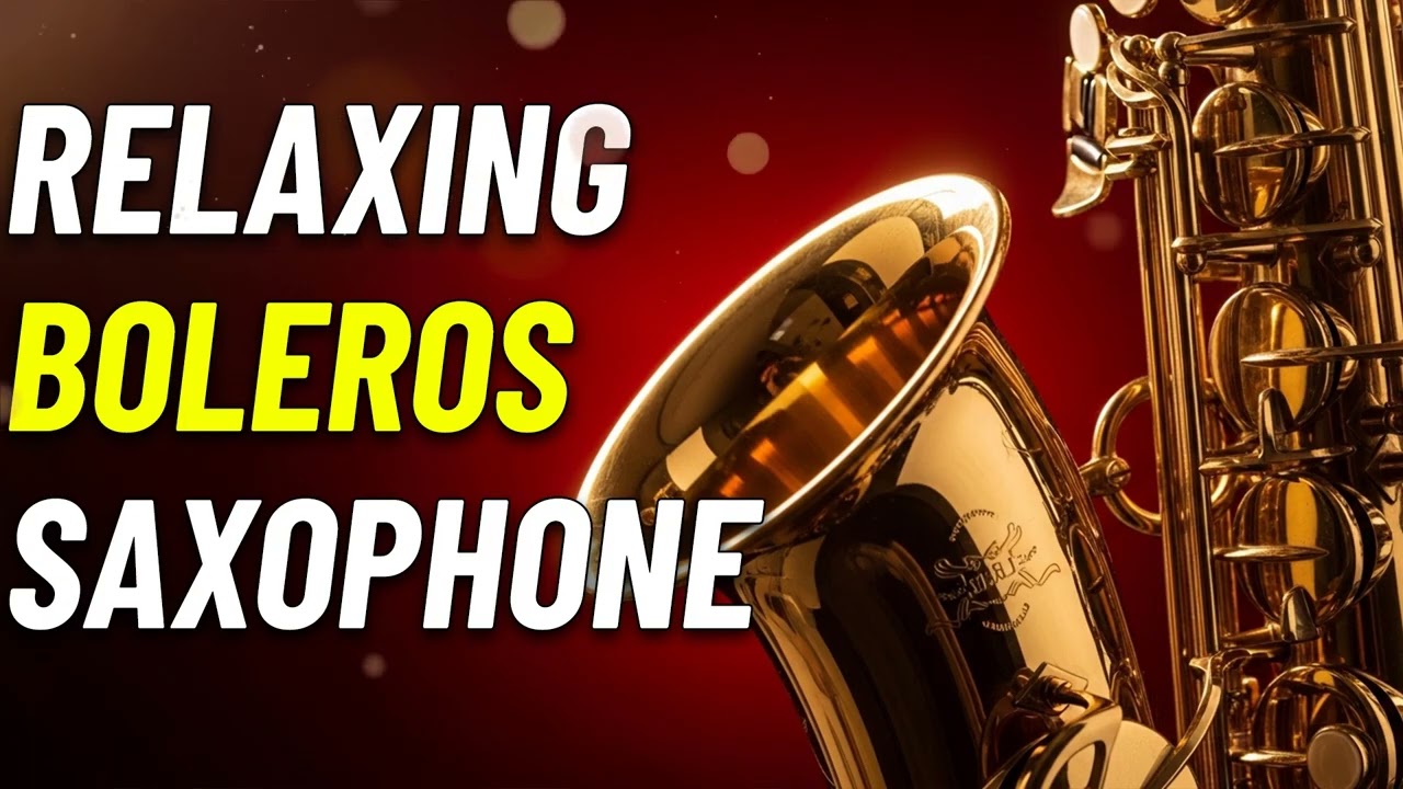 Música de Amor en Saxofón – Boleros Instrumentales