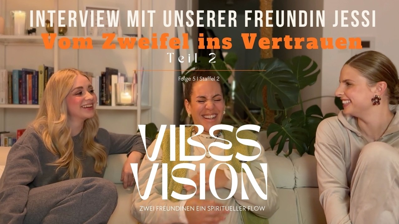 Vom Zweifel ins Vertrauen I Teil 2 Interview mit Jessi