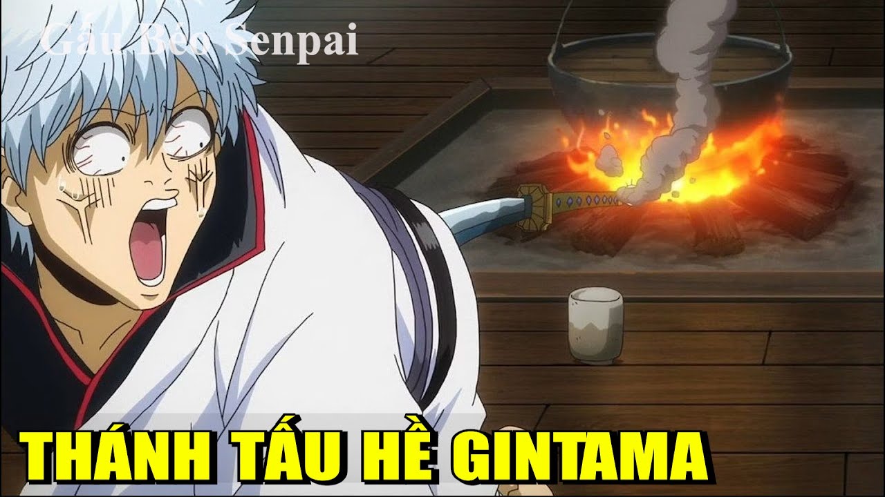 GINTAMA THÁNH TẤU HỀ  | REVIEW PHIM ANIME HAY | GẤU XÀM