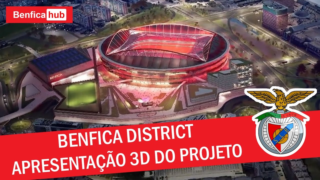APRESENTA&Ccedil;&Atilde;O EM 3D DO BENFICA DISTRICT | O PROJETO DE REMODELA&Ccedil;&Atilde;O DO COMPLEXO DO EST&Aacute;DIO DA LUZ