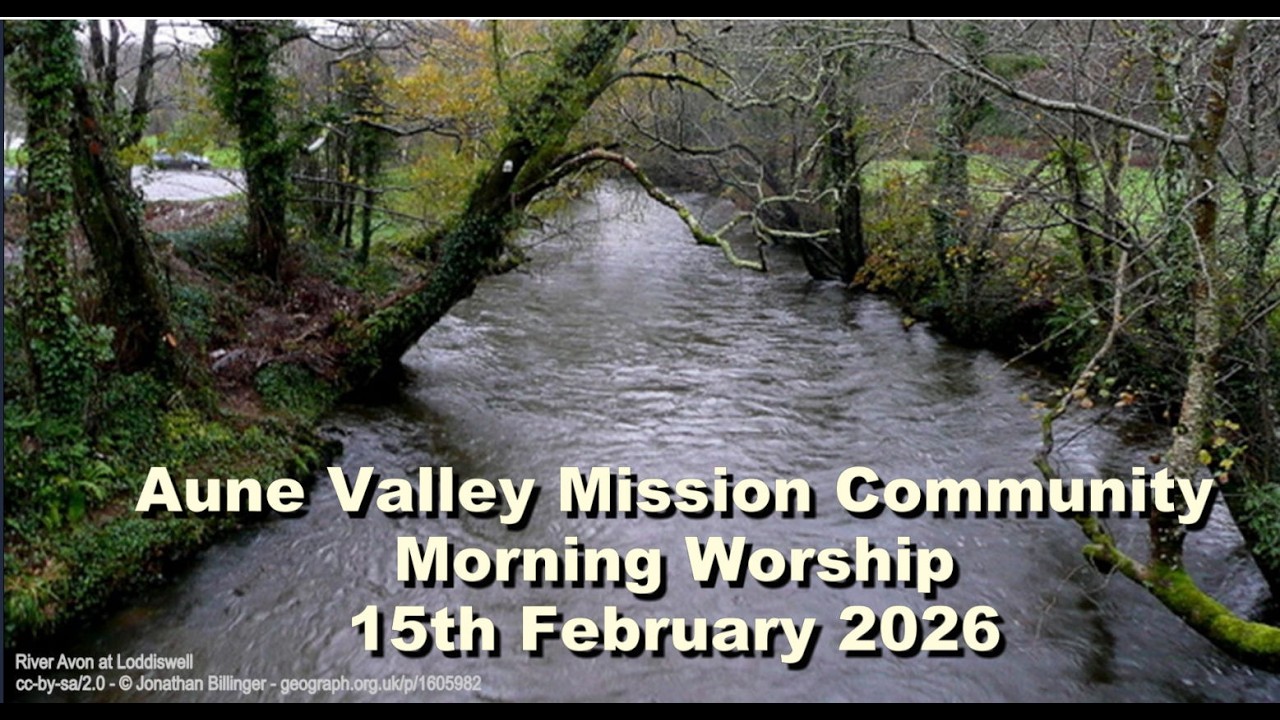An Aune Valley M.C. Service for the Sunday next before Lent 15th February 2026