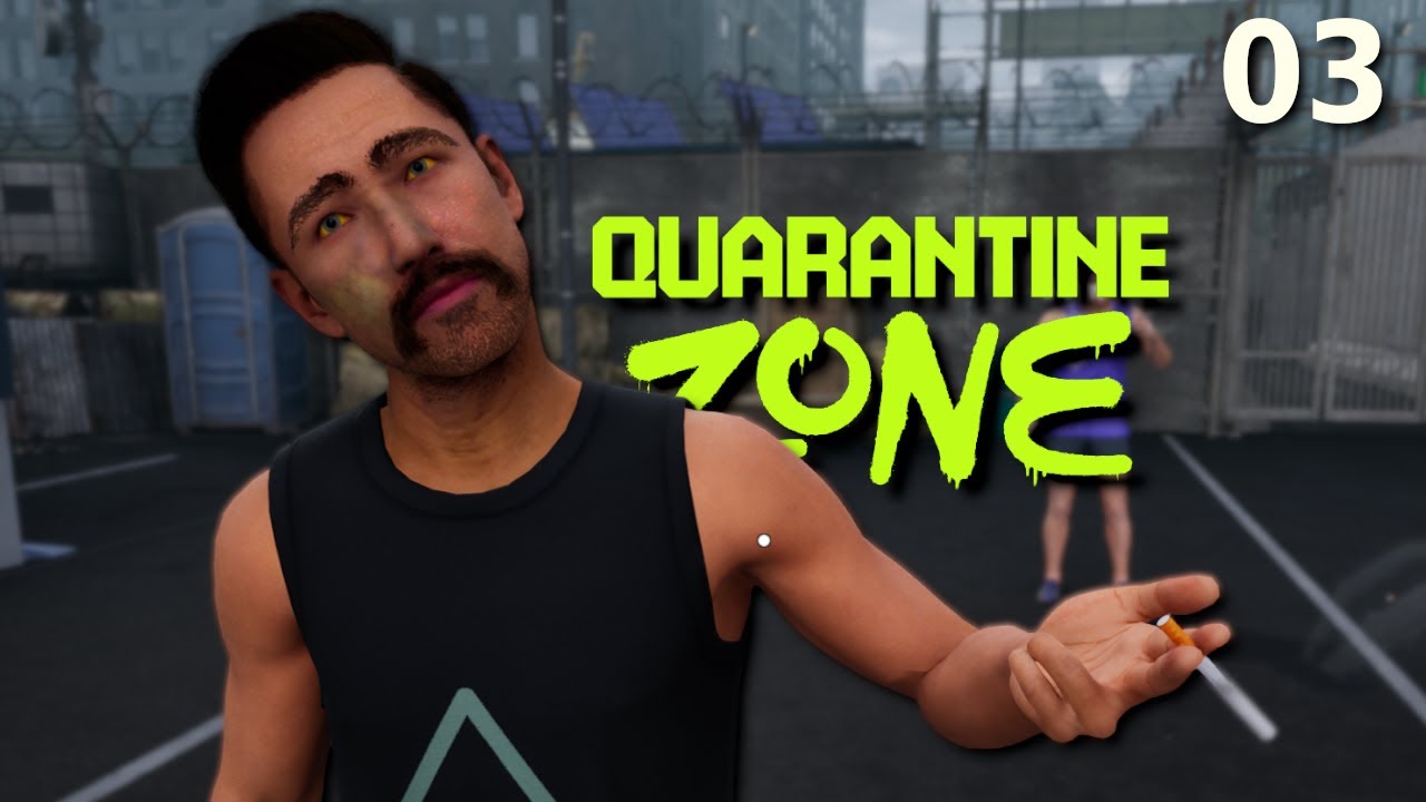 QUARANTINE ZONE: The Last Check #03 🧟 Vom Testen geschlaucht wird erstmal eine geraucht!