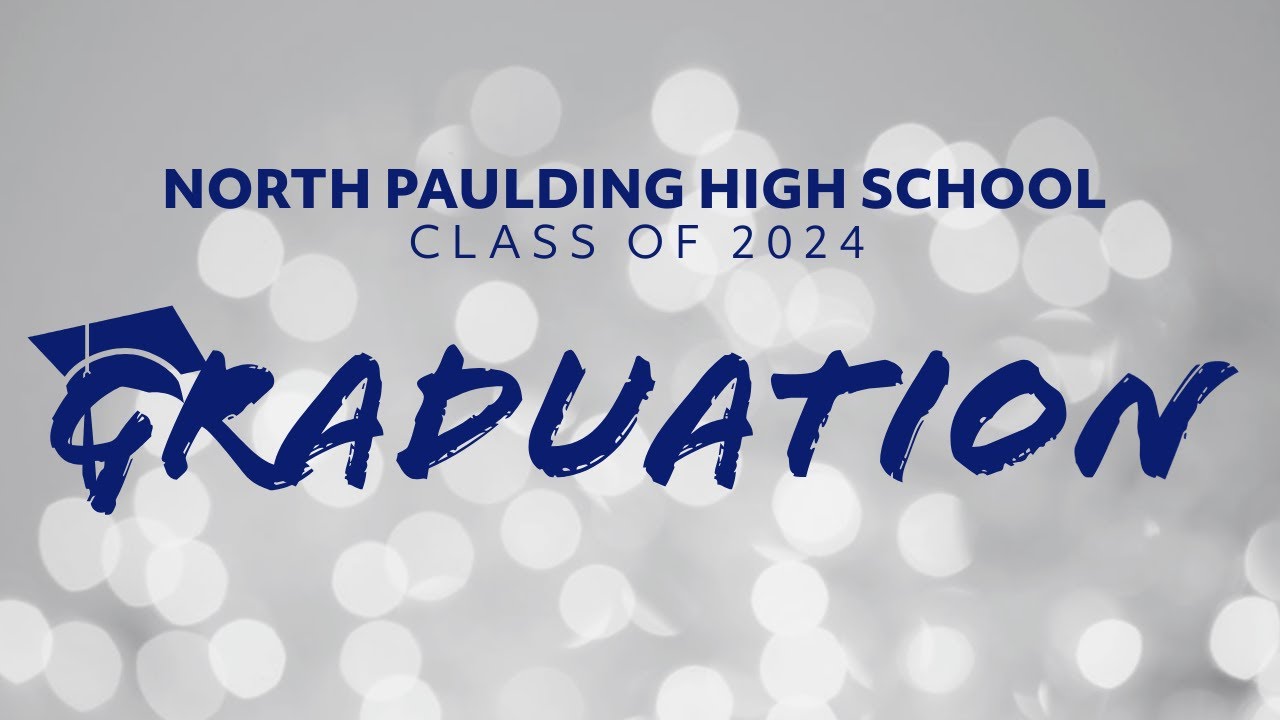 2024 North Paulding High School Graduation