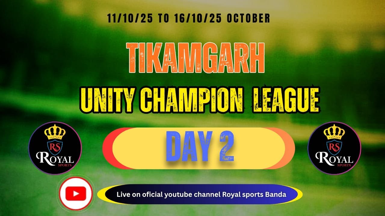 Day 2 UNITY CHAMPIONS LEAGUE TIKAMGARH