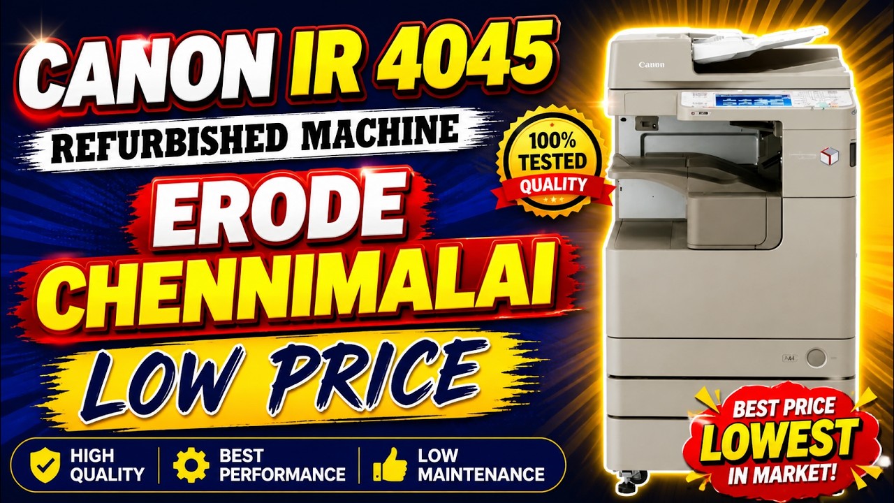 LOW MAINTAINCE XEROX MACHINE |CANON IR 4045 | DELIVERY TO CHENNIMALAI |ERODE| LOW  PRICE |RC MACHINE