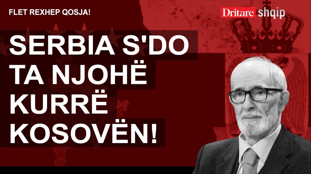 Rexhep Qosja: Kur do ta njohë Serbia, Kosovën! | Shqip nga Rudina Xhunga