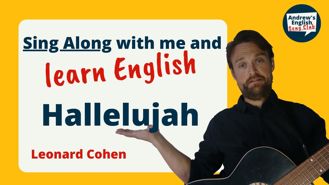 Learn English with songs: Hallelujah by Leonard Cohen (cover)