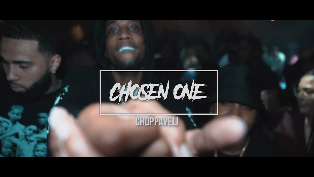 Choppaveli - Chosen One (Official Video) Dir. By KapoMob