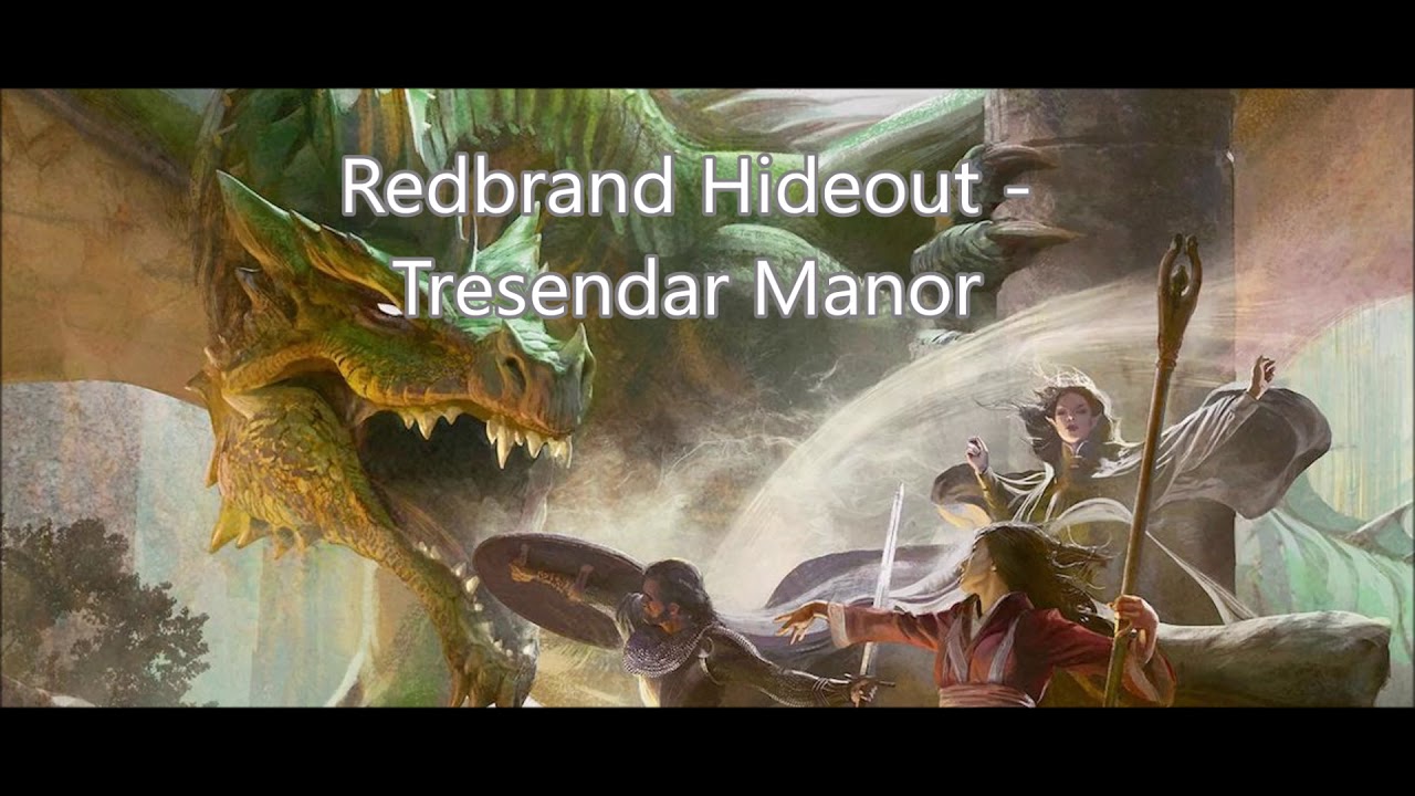 Redbrand Hideout - Lost Mine of Phandelver