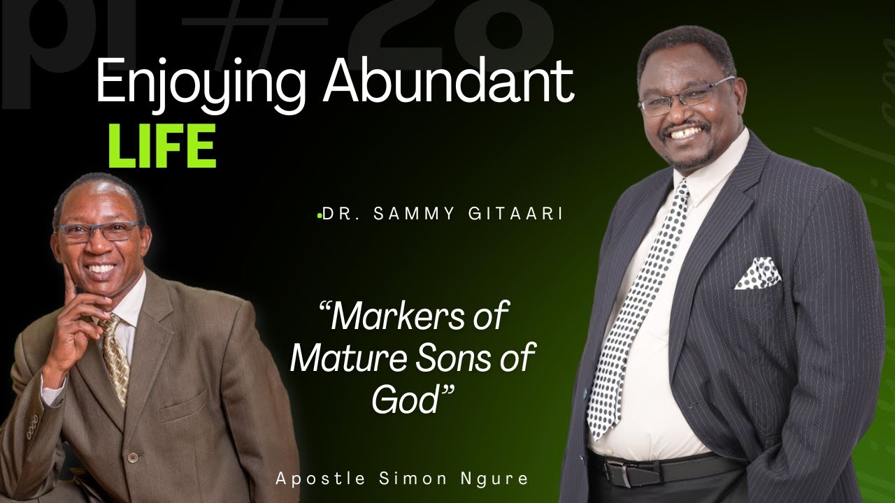 Markers of a Mature Son of God
