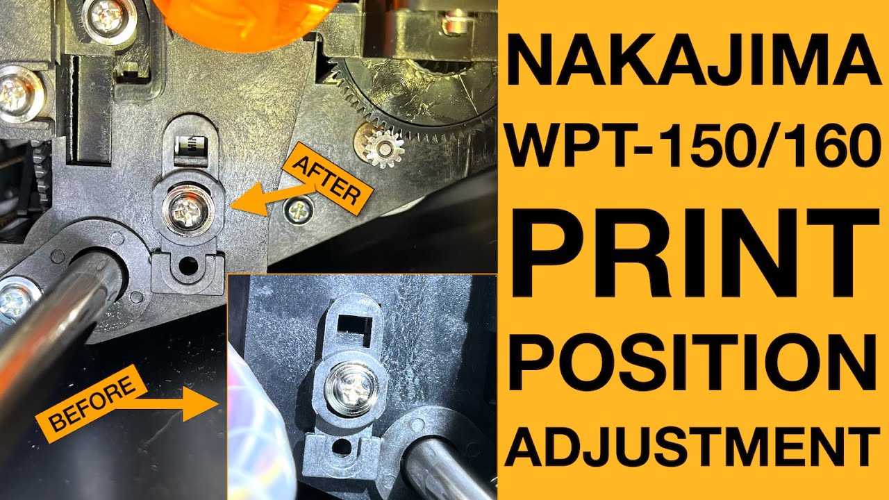 Nakajima WPT-150 Print Position Adjustment