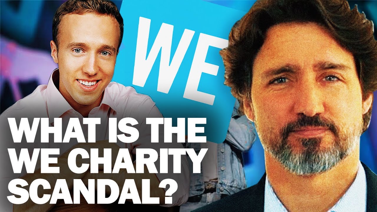 What is the Trudeau WE Charity Scandal? - Canada Explained