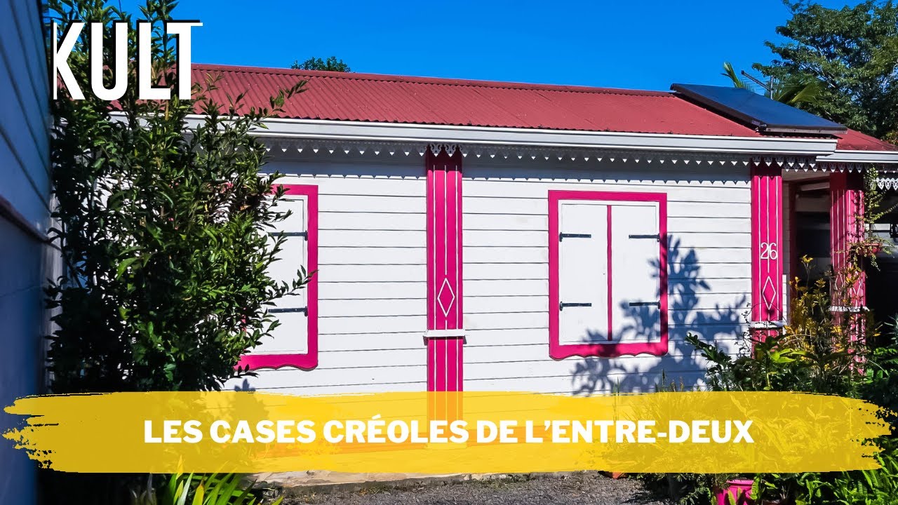 Les cases créoles de l’Entre-Deux