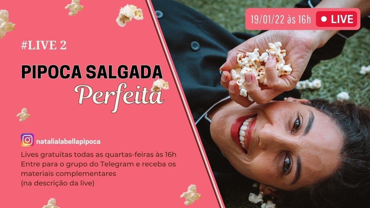Live #02 - Pipoca Salgada Perfeita