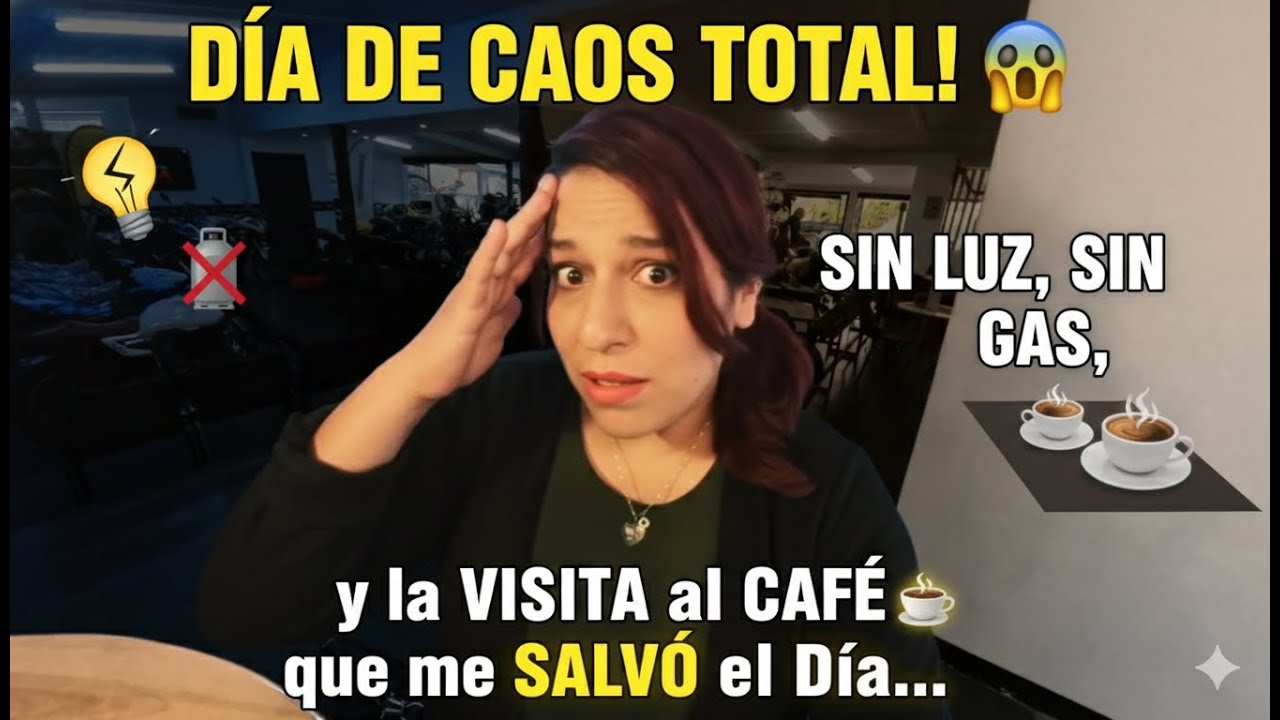 DÍA DE CAOS TOTAL! 😱 SIN LUZ, SIN GAS, y la VISITA al CAFÉ que me SALVÓ el Día...