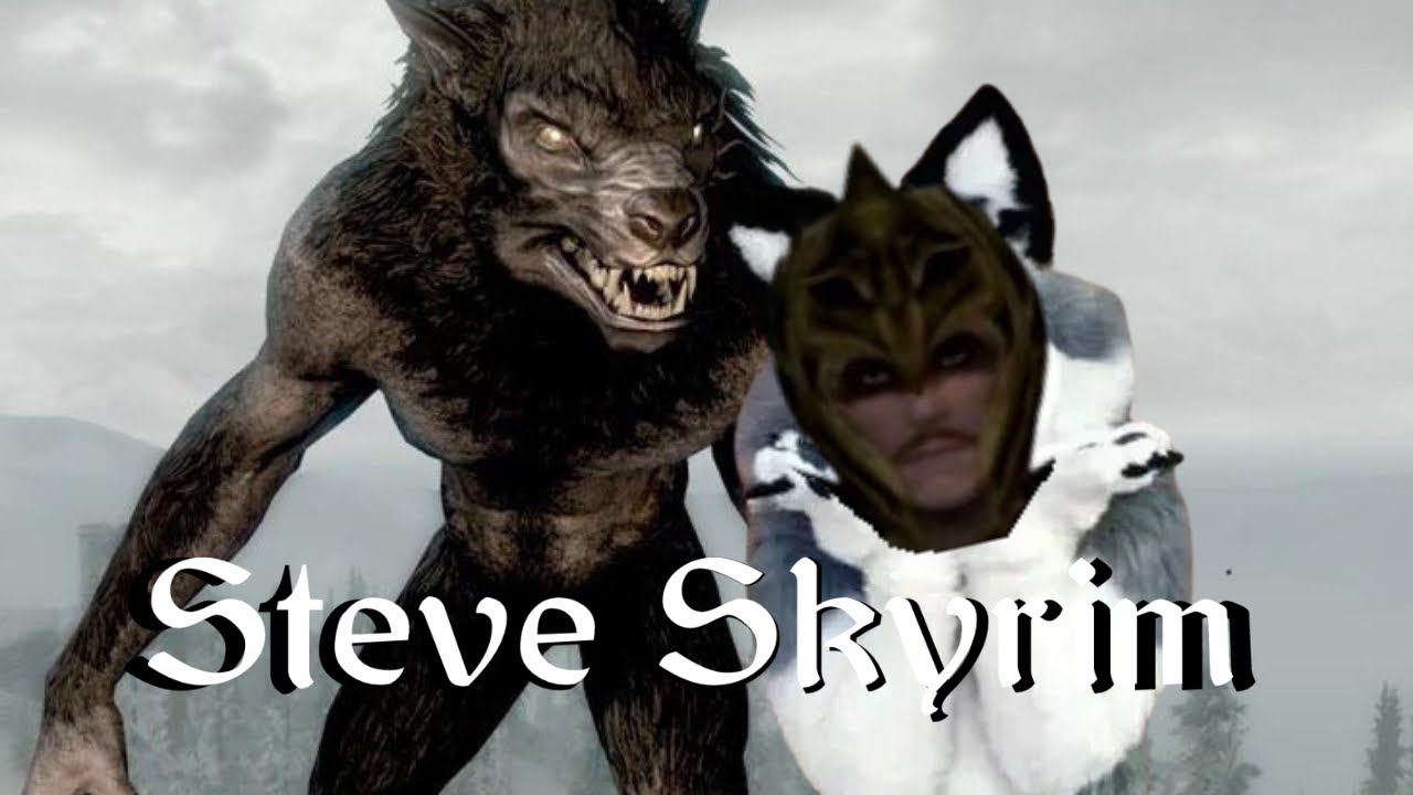 Steve Skyrim is furry ep3