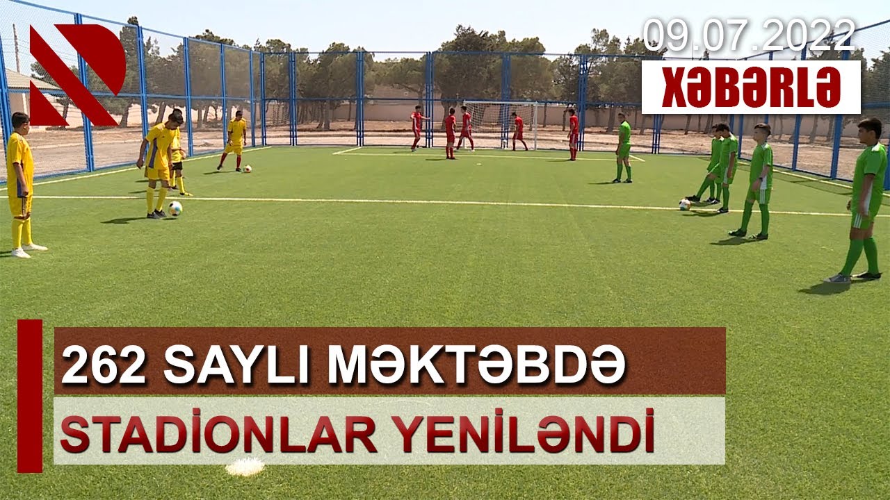 262 saylı məktəbdə stadionlar yeniləndi