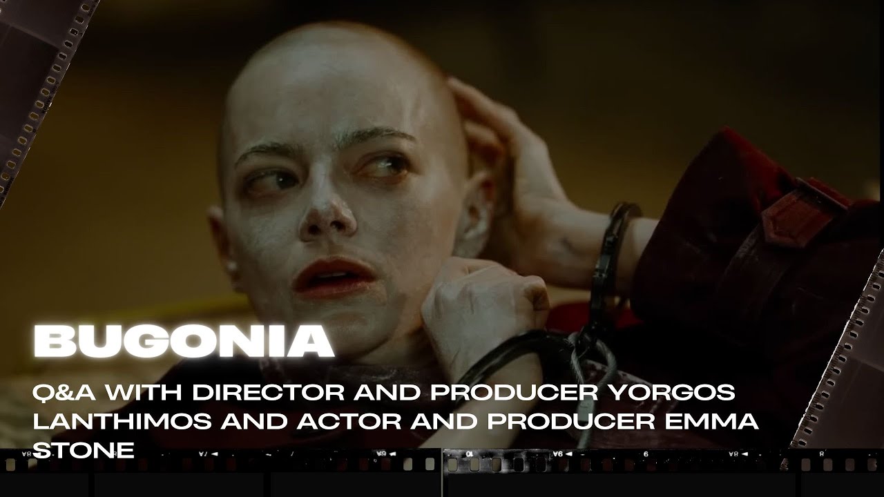 Bugonia Q&A with director and producer Yorgos Lanthimos and actor and producer Emma Stone