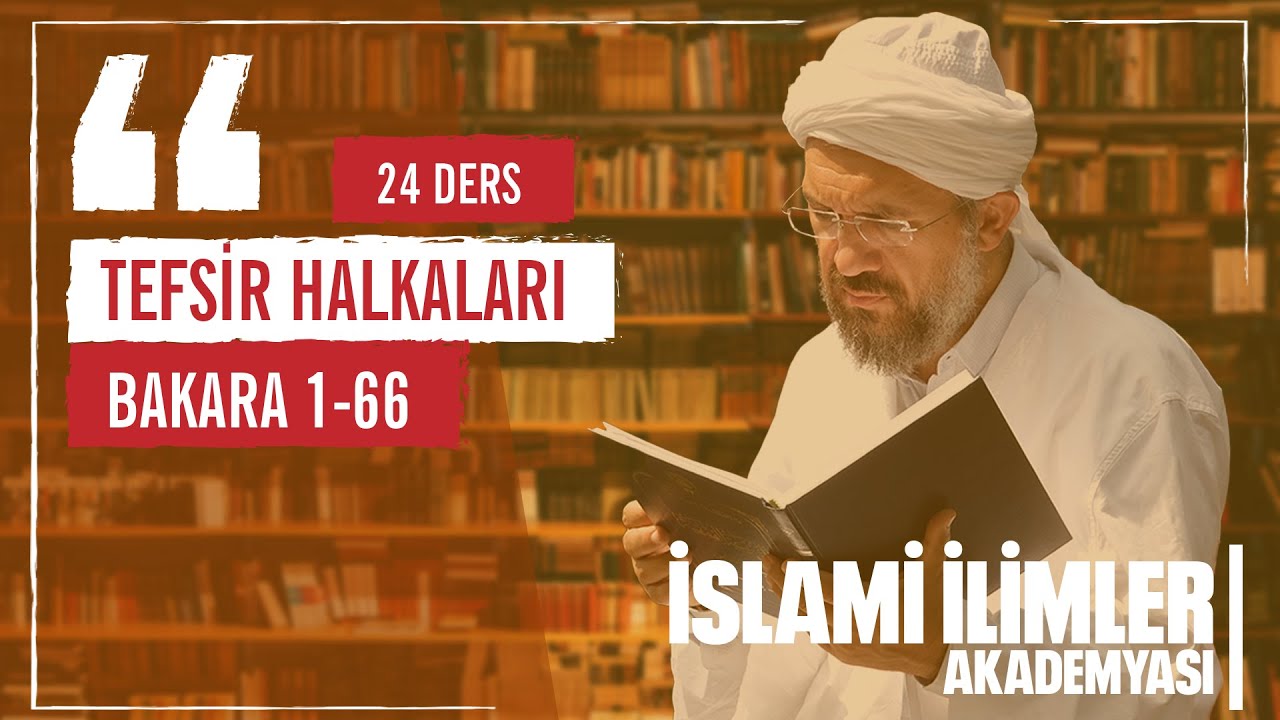 Tefsir 2/15 - Bakara Sûresi (37-39) - İhsan Şenocak
