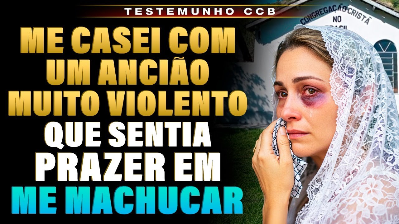 ME CASEI COM UM ANCIÃO QUE ORAVA POR MIM NA IGREJA, MAS EM CASA QUEBRAVA MEUS OSSOS EM SILÊNCIO