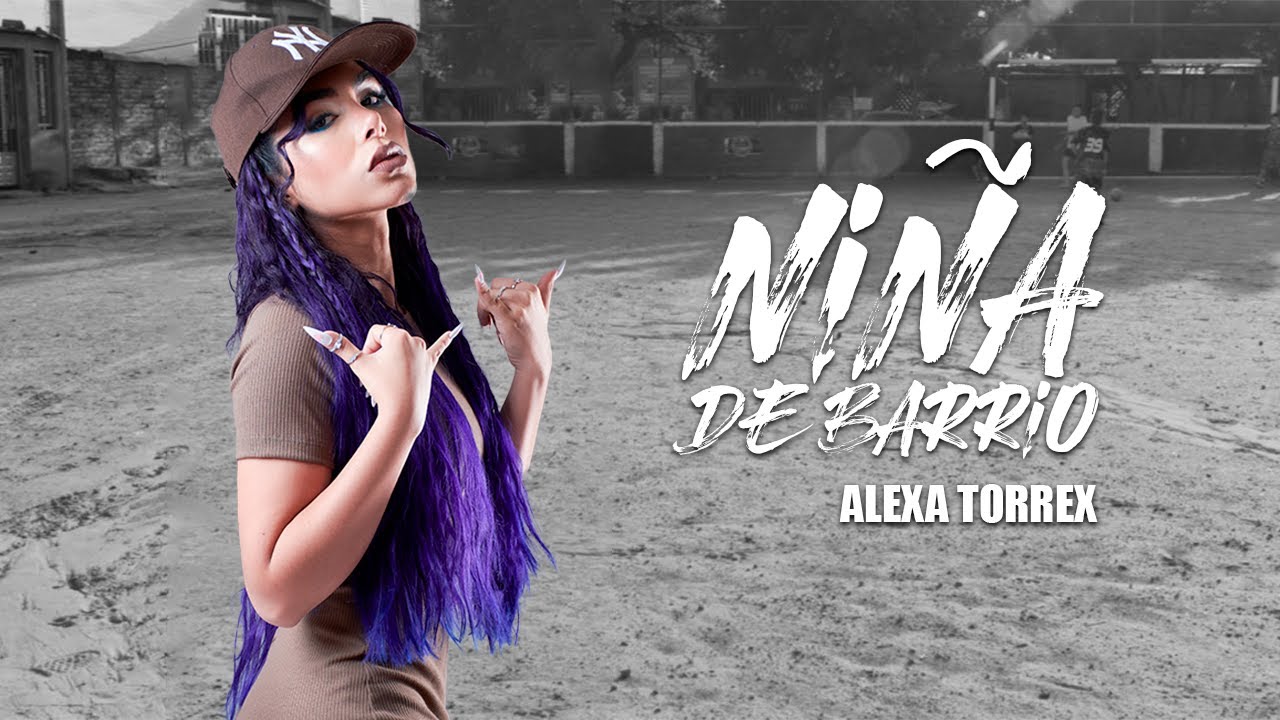 Niña de Barrio - Alexa Torrex (Video Oficial)