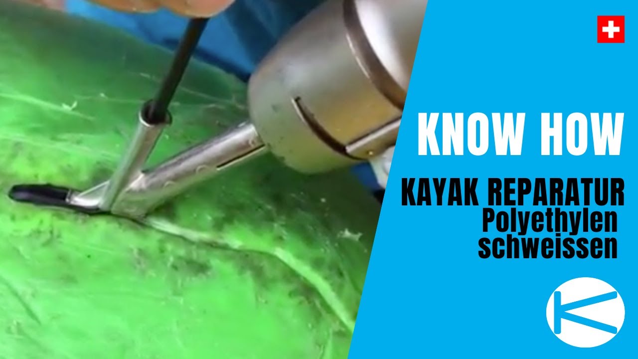 Kajak PE Reparatur - wie man ein Polyethylen Boot richtig schweisst - Kanuschule Versam (Untertitel)