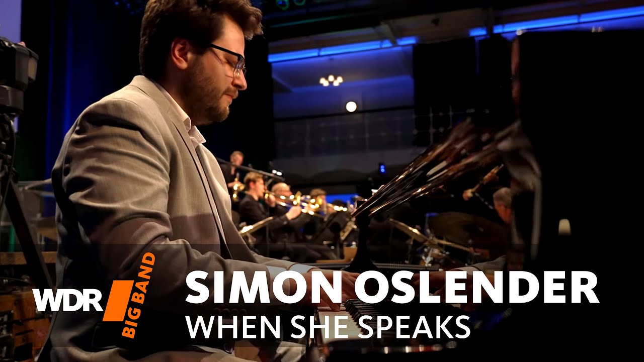 Саймон Ослендер — When She Speaks | Йорг Ахим Келлер | WDR Big Band